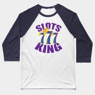 Slot Machine Design | Original Slots King Baseball T-Shirt
